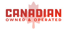 100% Canadian Owned and Operated 100% Canadian Owned and Operated